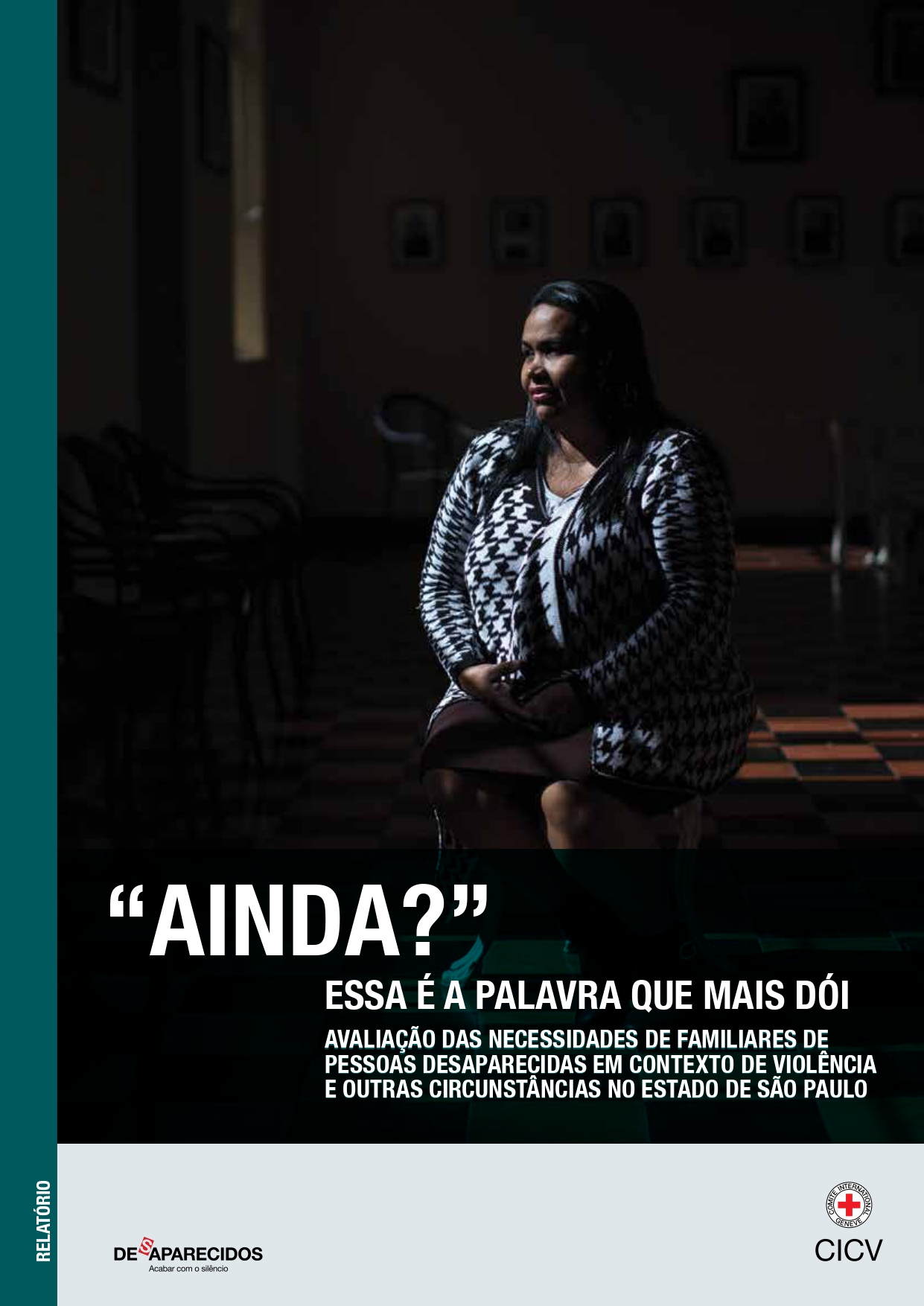 Capa do relatório "Ainda" sobre familiares de pessoas desaparecidas