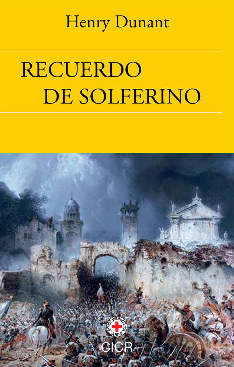 Recuerdo de Solferino | Comité Internacional de la Cruz Roja