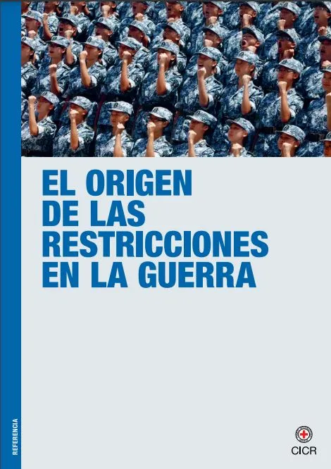 El origen de las restricciones en la guerra