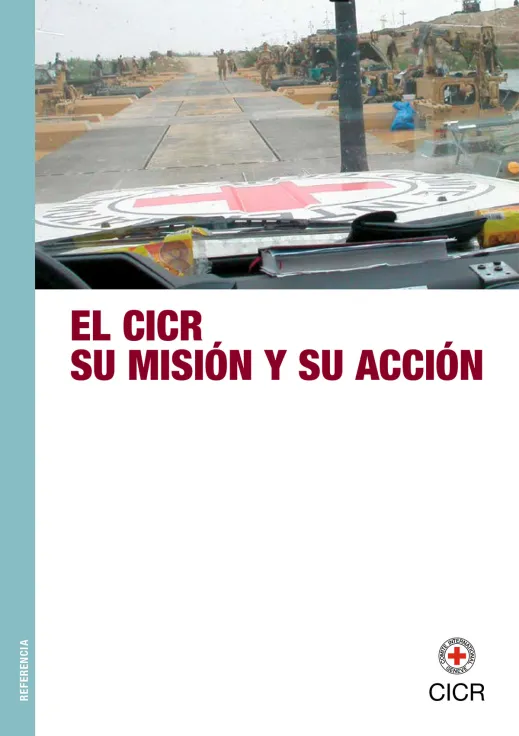 Portada de la publicación: El CICR, su misión y su acción
