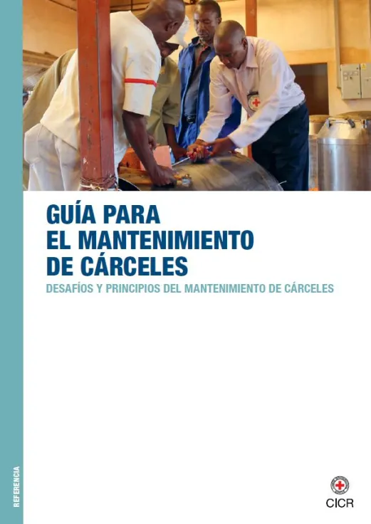 Portada de la publicación "Guía para el mantenimientode cárceles". 