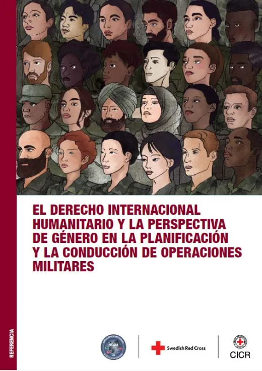 Portada de la publicación: El derecho internacional humanitario y la prespectiva de género en la planificación y la conducción de operaciones militares