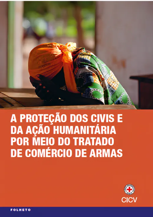 Capa da publicação "A proteção dos civis e da ação humanitária por meio do Tratado de Comércio de Armas"