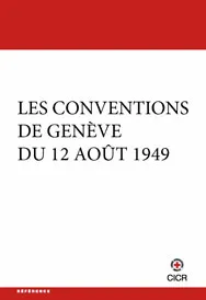 Les Conventions de Genève du 12 août 1949