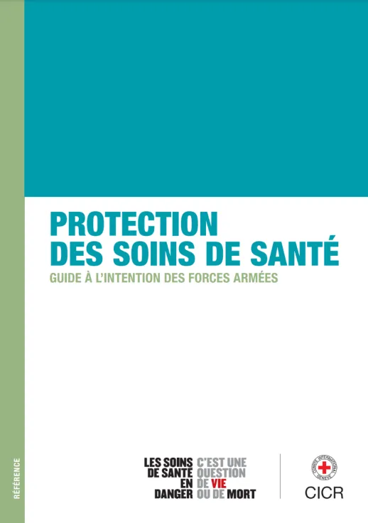 Protection des soins de santé – Guide à l’intention des forces armées