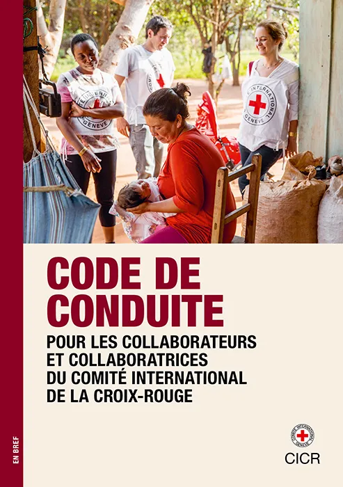 Code de conduite pour les collaborateurs et collaboratrices du Comité international de la Croix-Rouge