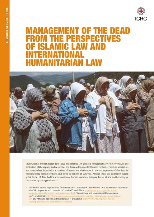 Management of the Dead from the Perspectives of Islamic Law and International Humanitarian Law