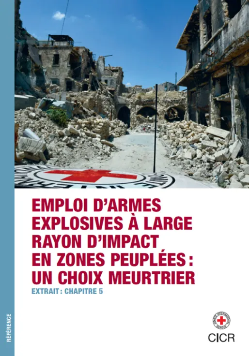Emploi d’armes explosives à large rayon d’impact en zones peuplées : un choix meurtrier