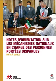 Notes d’orientation sur les mécanismes nationaux en charge des personnes portées disparues : Boîte à outils
