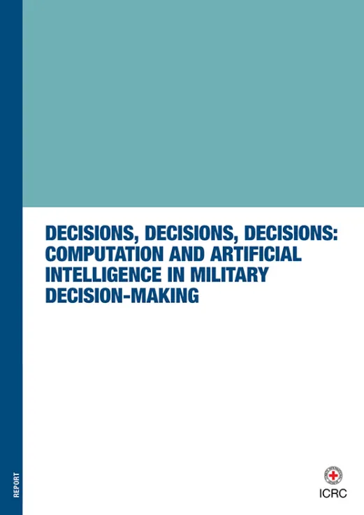 Decisions, Decisions, Decisions: computation and Artificial Intelligence in military decision-making