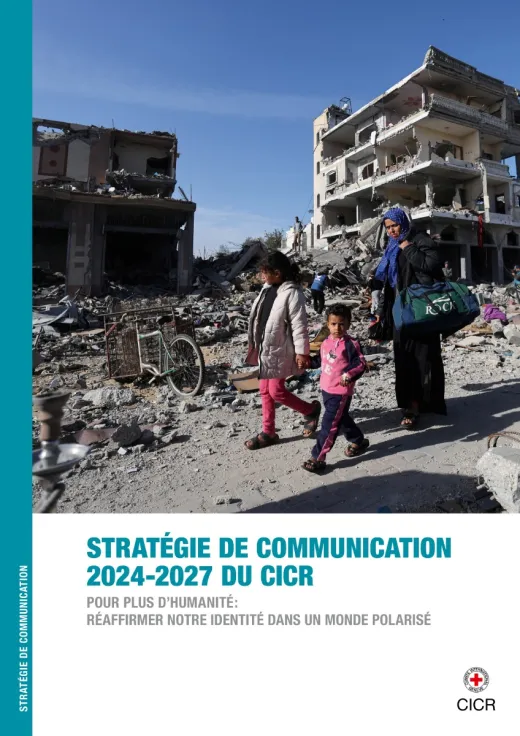 Stratégie de communication 2024-2027 du CICR