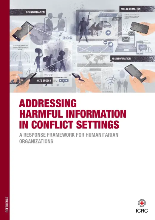 Addressing Harmful Information in Conflict Settings: A Response Framework for Humanitarian Organizations
