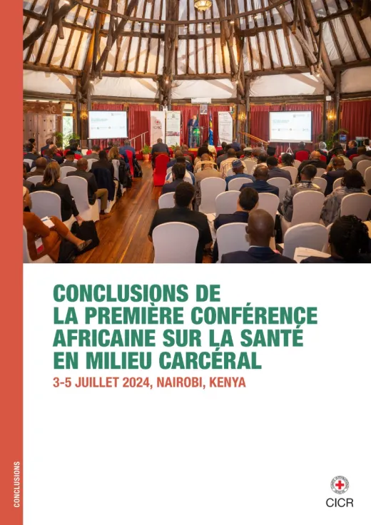 Conclusions de la Première Conférence Africaine sur la Santé en Milieu Carcéral : 3–5 Juillet 2024, Nairobi, Kenya