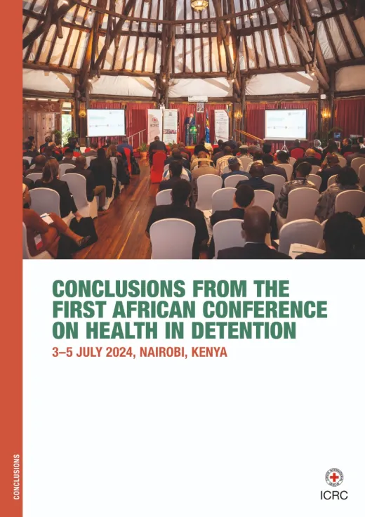Conclusions from the First African Conference on Health in Detention: 3–5 July 2024, Nairobi, Kenya
