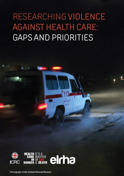 Researching Violence Against Health Care: Gaps and Priorities