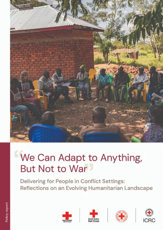 “We can adapt to anything, but not to war” Delivering for people in conflict settings: reflections on an evolving humanitarian landscape