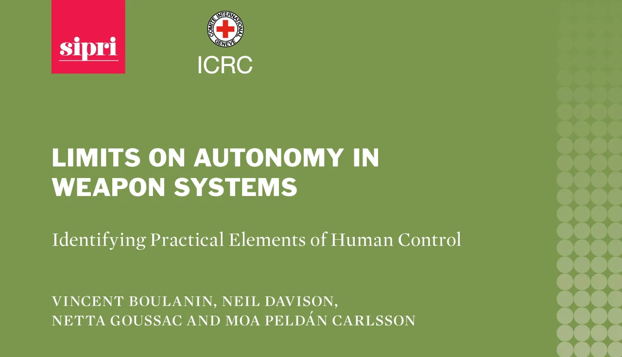 ICRC_Limits on Autonomy in Weapon Systems report Limits on Autonomy in Weapon Systems report cover