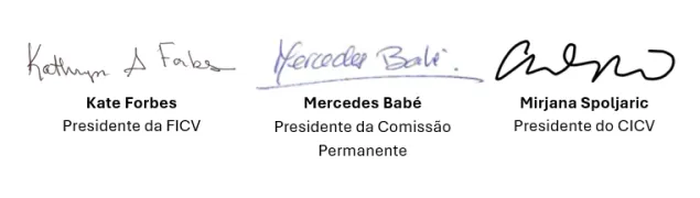 Kate Forbes Presidente da FICV 	Mercedes Babé Presidente da Comissão Permanente	Mirjana Spoljaric Presidente do CICV