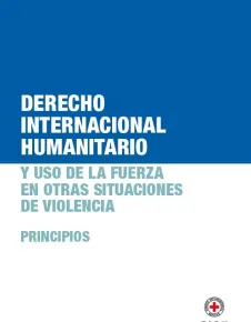 Este folleto presenta los principios del derecho internacional humanitario (DIH) y el uso de la fuerza en otras situaciones de violencia.