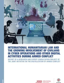 IHL and the Growing involvement of Civilians in Cyber Operations and Other Digital Activities During Armed Conflict