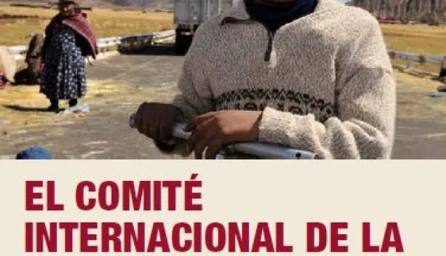 Folleto "El Comité Internacional de la Cruz Roja en el Estado Plurinacional de Bolivia, muestra a un niño en una carretera rural."