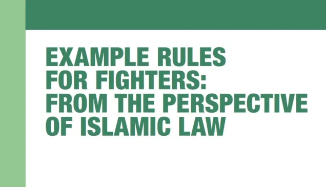 Example Rules for Fighters: From the Perspective of Islamic Law