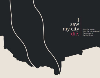 Special report: </br> "I saw my city die"