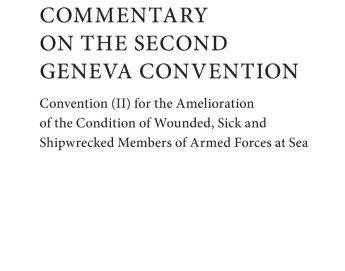 Updated Commentary on the Geneva Conventions of August 12 1949. Volume II