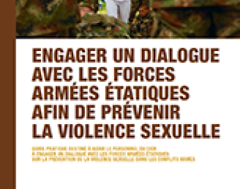 Engager un dialogue avec les forces armées étatiques afin de prévenir la violence sexuelle