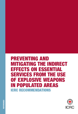 Preventing and mitigaring the indirect effects on essential services from the use of explosive weaponas in populated ares - report cover