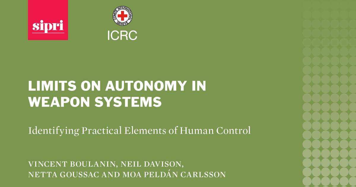 Limits On Autonomy In Weapon Systems Icrc