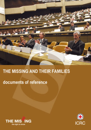 The Missing and their Families: Documents of Reference