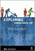 Exploring Humanitarian Law (EHL) Guide: A Legal Manual for EHL Teachers