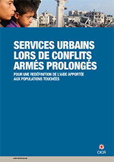 Services Urbains Lors De Conflits Armés Prolongés - Pour Une Redéfinition De L’aide Apportée Aux Populations Touchées