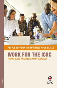 Work for the ICRC: Finance and Administration Manager and HR Manager