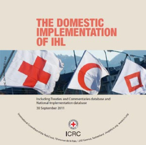 The domestic implementation of International Humanitarian Law (DVD version)