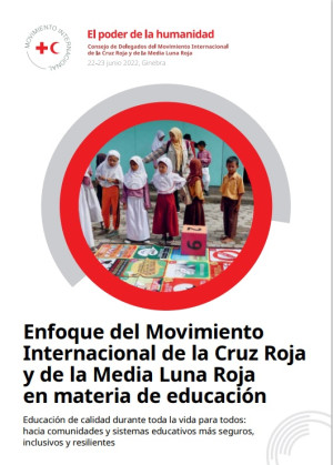 Enfoque del Movimiento Internacional de la Cruz Roja y de la Media Luna Roja en materia de educación
