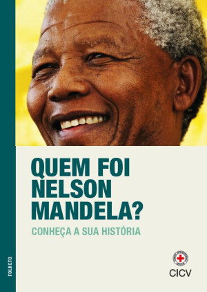Quem foi Nelson Mandela? Conheça sua história