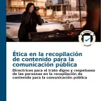 Portada de la publicación "Ética en la recopilación de contenido para la comunicación pública".