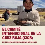 Folleto "El Comité Internacional de la Cruz Roja en el Estado Plurinacional de Bolivia, muestra a un niño en una carretera rural."