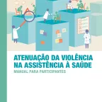 Capa da publicação "Atenuação da violência na assistência à saúde"