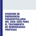 Portada de la publicación "Atencion de emergencia prehospitalaria del CICR guia para el tratamiento de hemorragias profusas"
