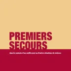 Les premiers secours dans le contexte d’un conflit armé ou d’autres situations de violence