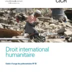 Droit international humanitaire - Guide à l'usage des parlementaires