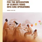 Framework for the Integration of Climate Risks into ICRC Operations: Version 1.0 2023–2025
