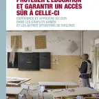 PROTÉGER L’ÉDUCATION ET GARANTIR UN ACCÈS SÛR À CELLE-CI : EXPÉRIENCE ET APPROCHE DU CICR DANS LES CONFLITS ARMÉS ET LES AUTRES SITUATIONS DE VIOLENCE