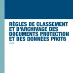 Règles de Classement et d’Archivage des Documents Protection et des Données Prot6
