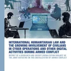 IHL and the Growing involvement of Civilians in Cyber Operations and Other Digital Activities During Armed Conflict